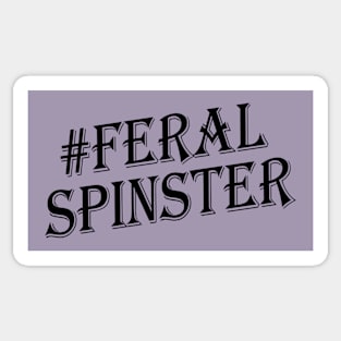 Feral Spinster - Black # Sticker